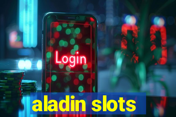 aladin slots